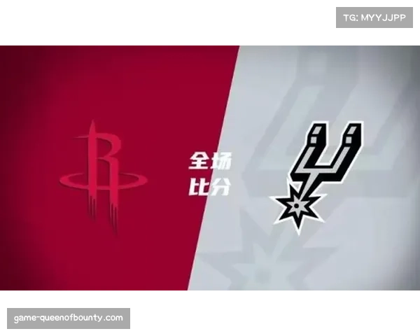 马刺对阵火箭将上演效率王者之战 净效率之王对阵进攻之王